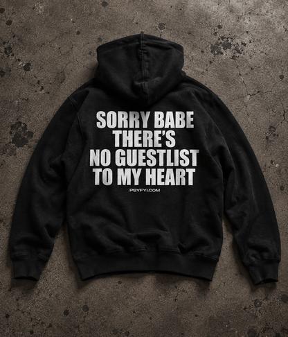 No Guestlist To My Heart Hoodie